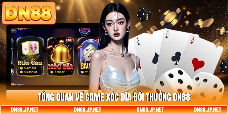 Tổng quan về game xóc đĩa đổi thưởng DN88
